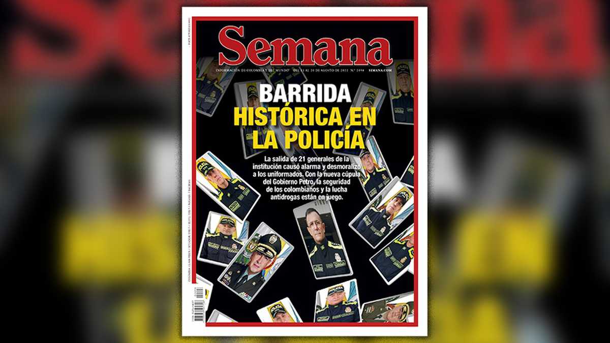 Semana: Barrida histórica en la Policía colombiana, 21 generales al retiro ¿qué busca Petro?