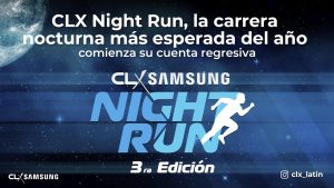 CLX Night Run, la carrera nocturna más esperada del año comienza su cuenta regresiva 