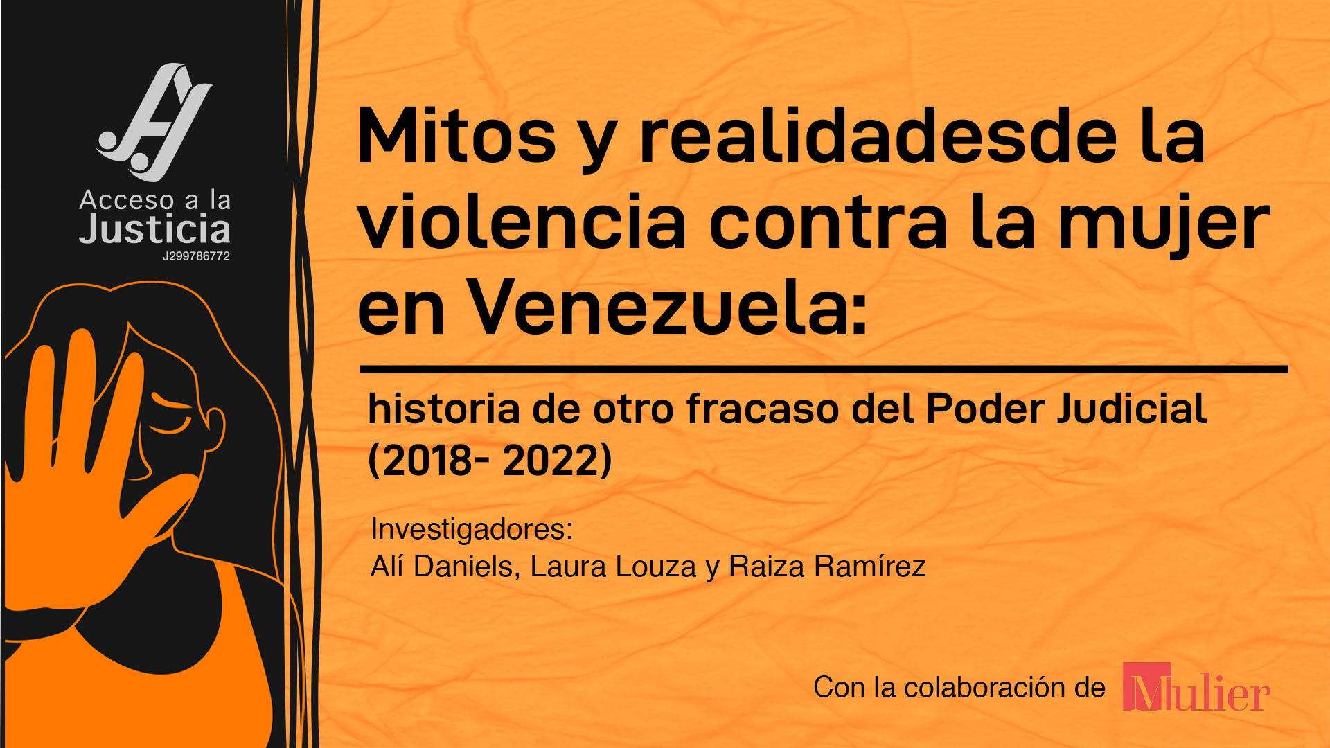 Mitos y realidades de la violencia contra la mujer en Venezuela: historia de otro fracaso del Poder Judicial (2018-2022)
