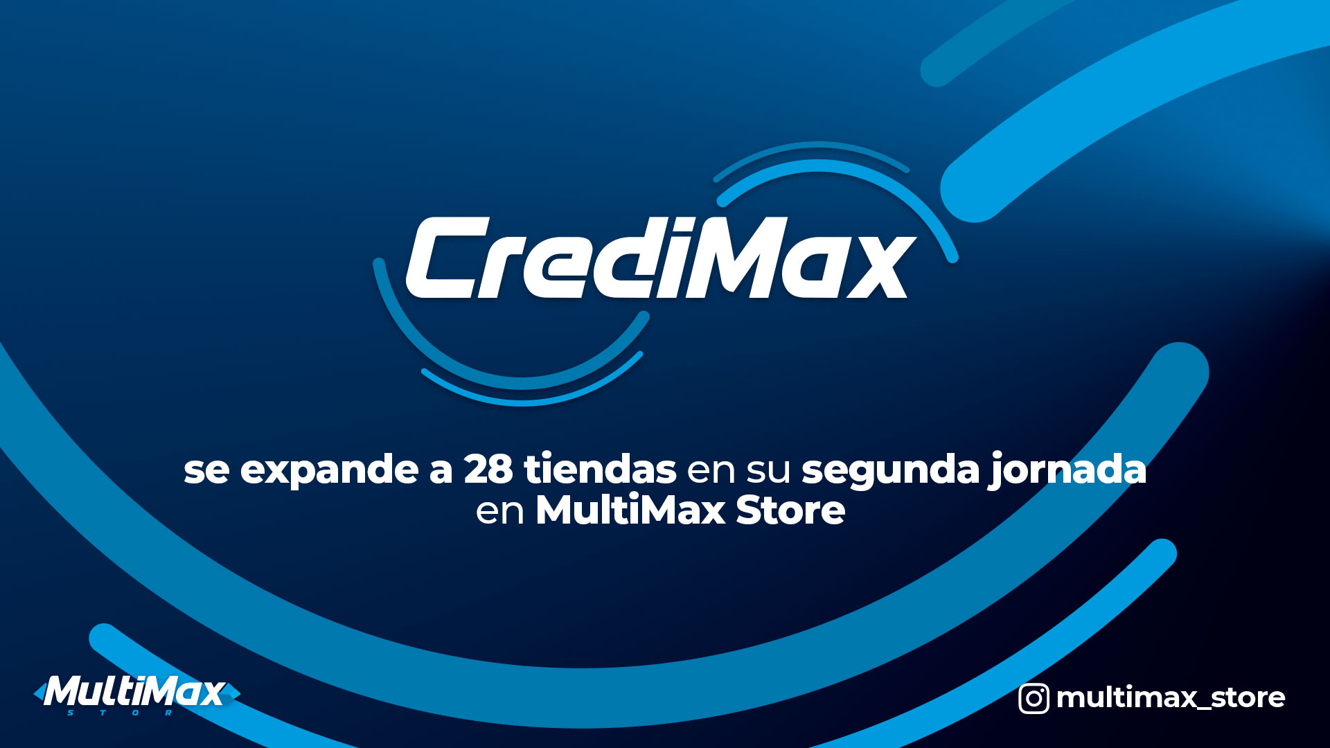 CrediMax se expande a 28 tiendas en su segunda jornada en MultiMax Store