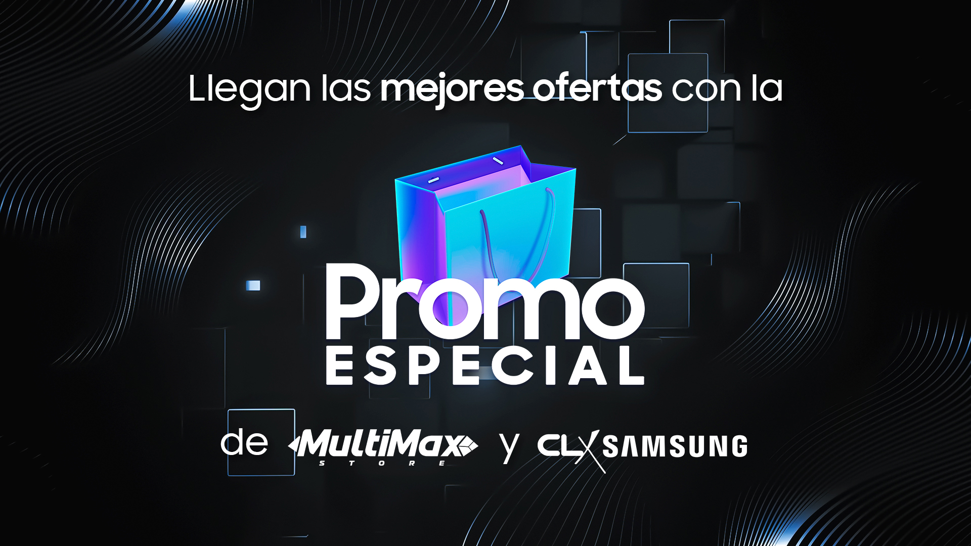 Llegan las mejores ofertas con la Promo Especial de Multimax Store y CLX Samsung 